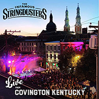 Infamous Stringdusters - Live From Covington, Kentucky