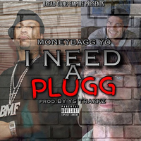 MoneyBagg Yo - I Need A Plugg (Single)