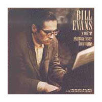Bill Evans (USA, NJ) - You're Gonna Hear From Me