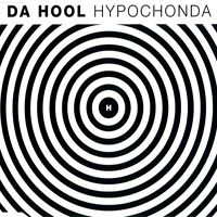 Da Hool - Hypochonda (EP)