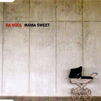 Da Hool - Mama Sweet (EP)