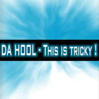 Da Hool - This Is Tricky! (Single)