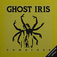 Ghost Iris - Comatose (Instrumental Edition)