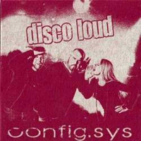 Config.Sys - Disco Loud