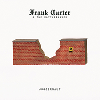 Frank Carter & The Rattlesnakes - Juggernaut (Single)