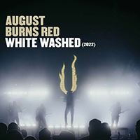 August Burns Red - White Washed & Composure 2022 (EP)