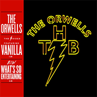 Orwells - Vanilla / What's So Entertaining (Single)