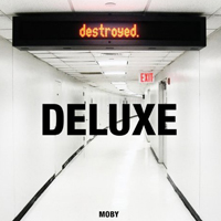 Moby - Destroyed (Deluxe Edition, CD 2: Bonus Track)