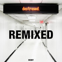 Moby - Destroyed Remixed (CD 1)