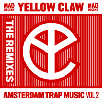 Yellow Claw - Amsterdam Trap Music Vol. 2 (Remixes) (Single)
