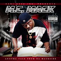 MC Mack - Anotha Tale From Da Mackside