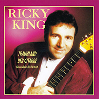 Ricky King - Traumland der Gitarre