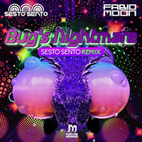 DJ Fabio - Bug's Nightmare (Sesto Sento Remix - Single)