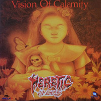 Heretic Angels - Vision Of Calarmity