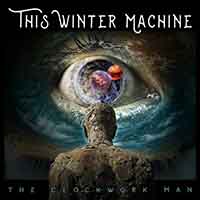 This Winter Machine - The Clockwork Man