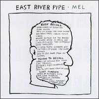 East River Pipe - Mel