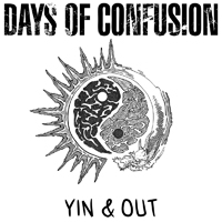 Days Of Confusion - Yin & Out