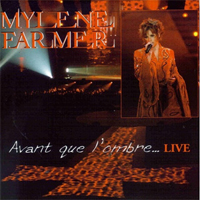Mylene Farmer - Avant que l'ombre... (Live Single)