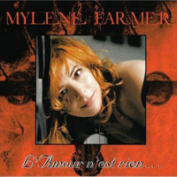 Mylene Farmer - L'Amour n'est rien... (Single)