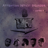 Kembe X - Attention Deficit Disorder  (Single)