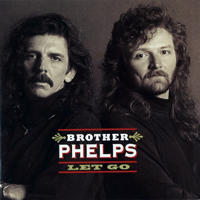 Brother Phelps - Let Go