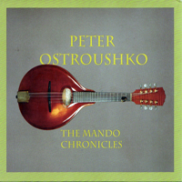Ostroushko, Peter - Mando Chronicles (CD 1: Americana)