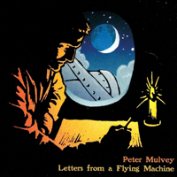 Mulvey, Peter - Letters From A Flying Machine