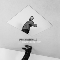 Robitaille, Damien - Univers Paralleles
