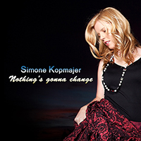 Kopmajer, Simone - Nothing's Gonna Change