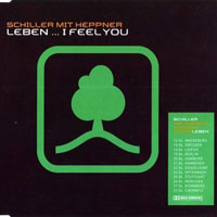 Schiller - Leben... I Feel You (Maxi-Single)
