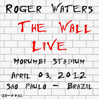 Roger Waters - The Wall - Live (Morumbi Stadium, Sao Paulo, Brazil - April 03, 2012: CD 1)