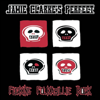 Jamie Clarke's Perfect - Fucking Folkabillie Rock (EP)