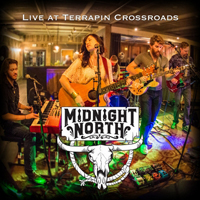 Midnight North - Live at Terrapin Crossroads