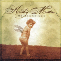 Kathy Mattea - The Innocent Years