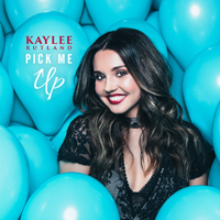 Rutland, Kaylee - Pick Me Up (Single)