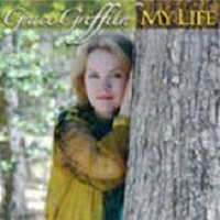 Grace Griffith - My Life