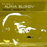 Alpha Blondy - The Best Of Alpha Blondy - Black Samurai