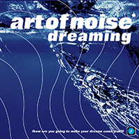Art Of Noise - Dreaming