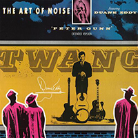 Art Of Noise - Peter Gunn (The Twang Mix 12Inch) feat.