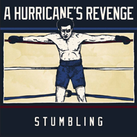 A Hurricane's Revenge - Stumbling
