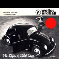 Welle Erdball - VW-Käfer & 1000 Tage