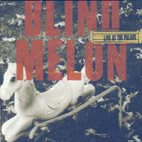 Blind Melon - Live At The Palace