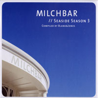 Blank & Jones - Milchbar Seaside Season 3 (CD 1)