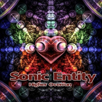 Sonic Entity - Higher Overrun [EP]