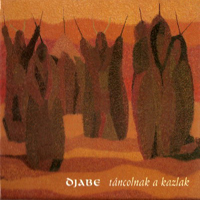 Djabe - Tancolnak A Kazlak