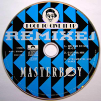 Masterboy - I Got To Give It Up (Remixes Single)