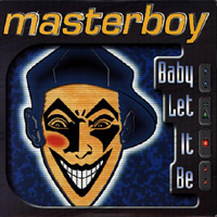 Masterboy - Baby Let It Be (Single)