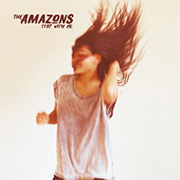 Amazons - Stay With Me (Single)
