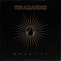 Amazons - Doubt It (Single)