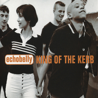 Echobelly - King Of The Kerb (EP)